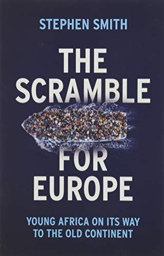 The Scramble for Europe: Young Africa on Its Way to the Old Continent von Polity